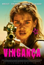 Cartaz oficial do filme Vingança (2018) 
