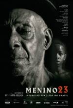 Cartaz do filme Menino 23 - Infâncias Perdidas no Brasil