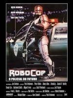 Cartaz oficial do filme Robocop - O Policial Do Futuro