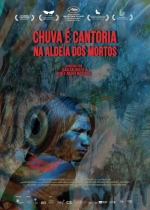 Cartaz oficial do filme Chuva É Cantoria na Aldeia dos Mortos 