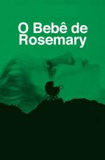 Cartaz oficial do filme O Bebê de Rosemary
