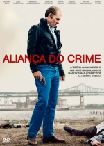 Cartaz oficial do filme Aliança do Crime