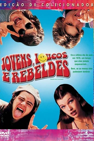 Cartaz oficial do filme Jovens, Loucos e Rebeldes 