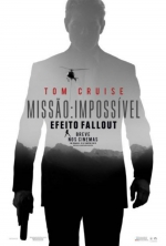Cartaz oficial do filme Missão: Impossível - Efeito Fallout