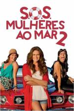 Cartaz oficial do filme S.O.S. Mulheres ao Mar 2