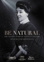 Cartaz oficial do filme Be Natural: A História não Contada da Primeira Cineasta do Mundo