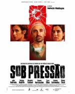 Cartaz oficial do filme Sob Pressão (2016)
