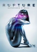 Cartaz oficial do filme Rupture: Superando o Medo