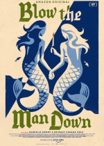 Cartaz oficial do filme Blow the Man Down