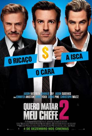 Cartaz oficial do filme Quero Matar Meu Chefe 2