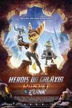 Cartaz do filme Heróis da Galáxia: Ratchet &amp; Clank