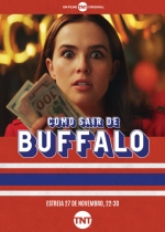 Cartaz oficial do filme Como Sair de Buffalo