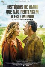 Cartaz oficial do filme Histórias de Amor que Não Pertencem a este Mundo