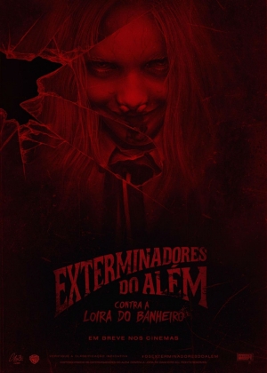 Cartaz oficial do filme Exterminadores do Além Contra a Loira do Banheiro 
