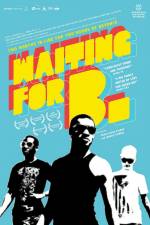 Cartaz oficial do filme Waiting for B.