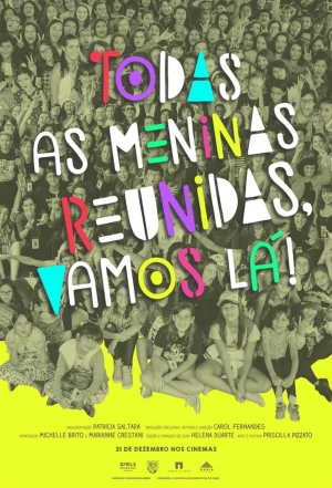 Cartaz oficial do filme Todas As Meninas Reunidas, Vamos Lá