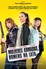 Cartaz oficial do filme Mulheres Armadas, Homens na Lata
