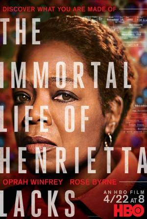 Cartaz do filme A Vida Imortal de Henrietta Lacks 