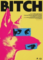 Cartaz oficial do filme Bitch (2017)