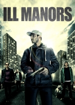Cartaz oficial do filme Ill Manors