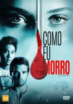 Cartaz oficial do filme Como Eu Morro