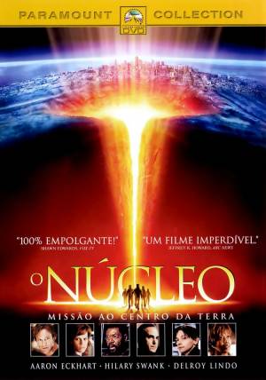 Cartaz oficial do filme O Núcleo - Missão ao Centro da Terra