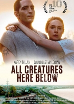 Cartaz oficial do filme All Creatures Here Below