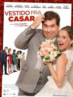 Vestido Pra Casar | Trailer oficial e sinopse