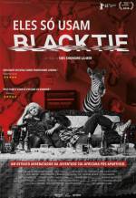 Cartaz oficial do filme Eles Só Usam Black Tie