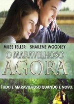 Cartaz oficial do filme O Maravilhoso Agora