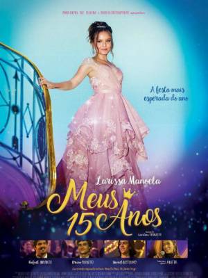 Cartaz oficial do filme Meus 15 Anos - O Filme