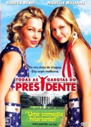 Cartaz oficial do filme Todas as Garotas do Presidente