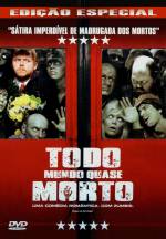 Cartaz oficial do filme Todo Mundo Quase Morto