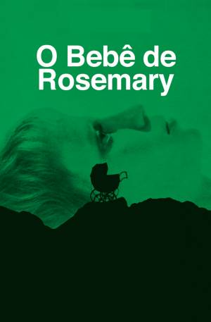Cartaz oficial do filme O Bebê de Rosemary