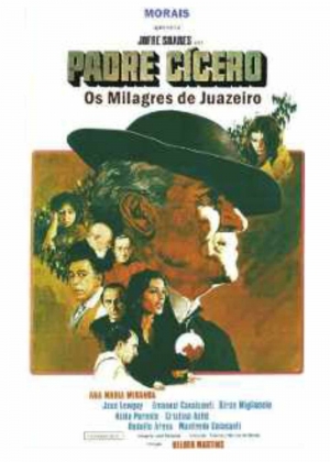 Cartaz oficial do filme Padre Cícero: Os Milagres de Juazeiro