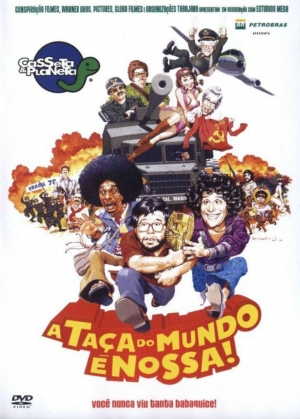 Cartaz oficial do filme Casseta &amp; Planeta - A Taça Do Mundo é Nossa