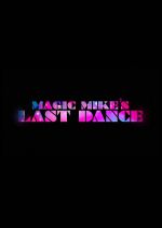 Cartaz do filme Magic Mike’s Last Dance 