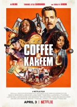 Cartaz oficial do filme Coffee &amp; Kareem