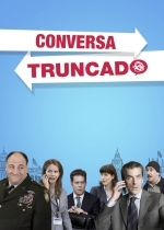 Cartaz oficial do filme Conversa Truncada