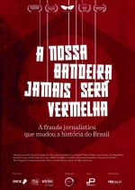 Cartaz oficial do filme A Nossa Bandeira Jamais Será Vermelha