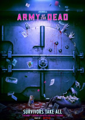 Cartaz oficial do filme Army of the Dead: Invasão em Las Vegas
