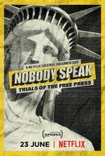 Cartaz oficial do filme Nobody Speak: Trials of the Free Press 