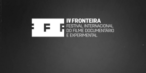 Fronteira Festival abre inscrições para filmes documentais e experimentais