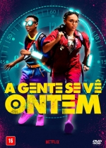 Cartaz oficial do filme A Gente Se Vê Ontem