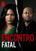 Cartaz do filme Encontro Fatal