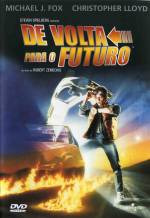 Cartaz oficial do filme De Volta Para o Futuro