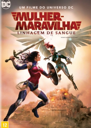 Cartaz oficial do filme Mulher Maravilha: Linhagem de Sangue