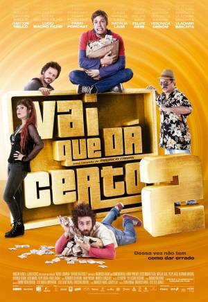 Cartaz do filme Vai Que Dá Certo 2