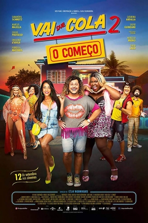 Cartaz oficial do filme Vai Que Cola 2 – O Começo