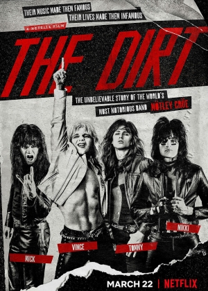 Cartaz oficial do filme The Dirt – Confissões do Mötley Crüe
